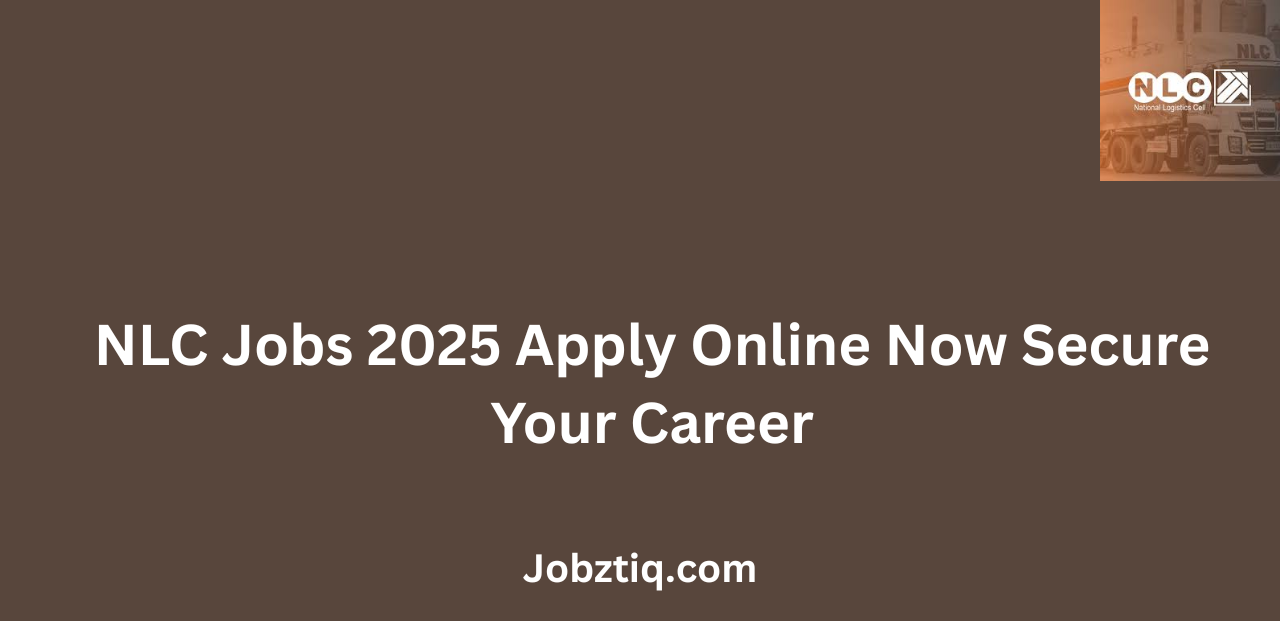NLC Jobs 2025 Apply Online Now Secure Your Career