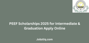 PEEF Scholarships 2025 for Intermediate & Graduation Apply Online